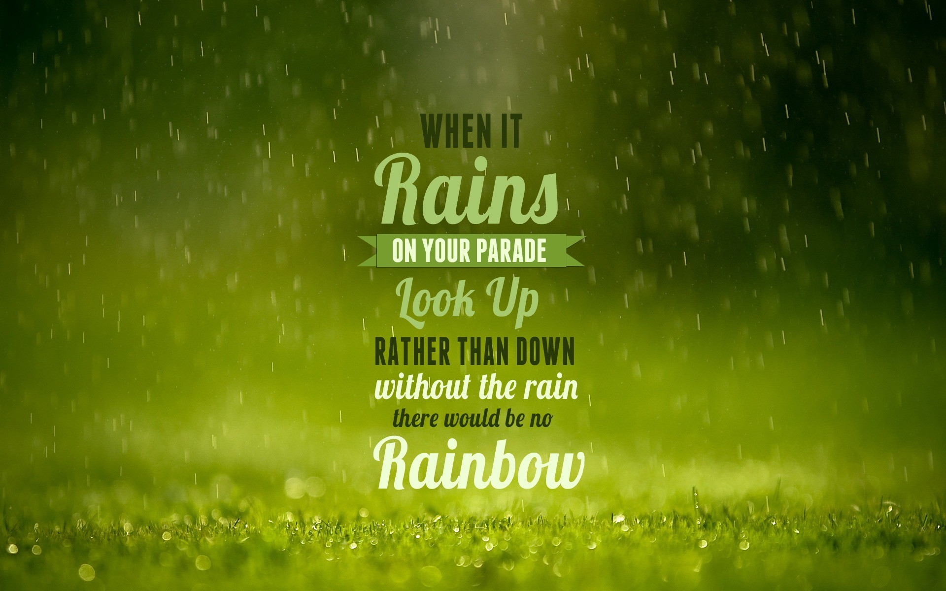 When it rains look up, Pioggia, Erba, Tipografia, Verde, Full HD, sfondo desktop