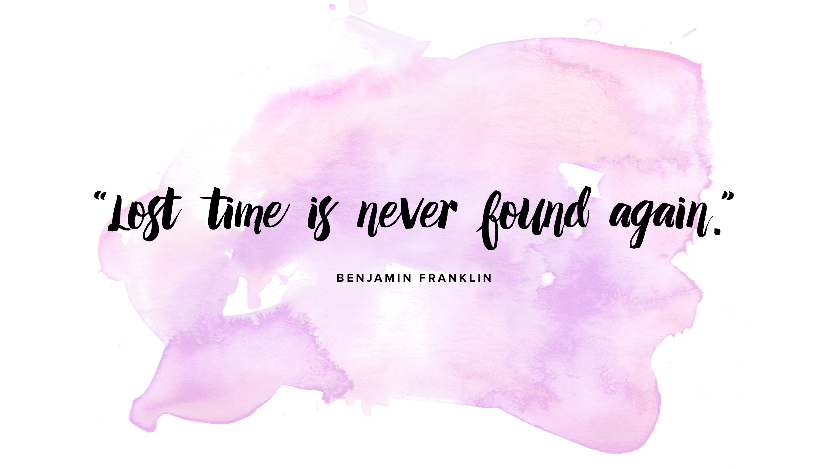 Lost Time Is Never Found Again, Benjamin Franklin, Citazione, Acquerello, Rosa, sfondo per PC