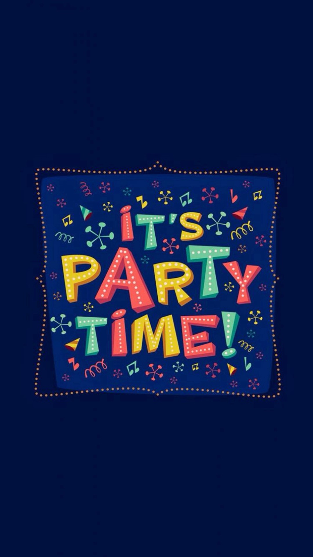 It's Party Time, Tipografia, Blu notte, Colori vivaci, 1080x1920, schermata di blocco iPhone