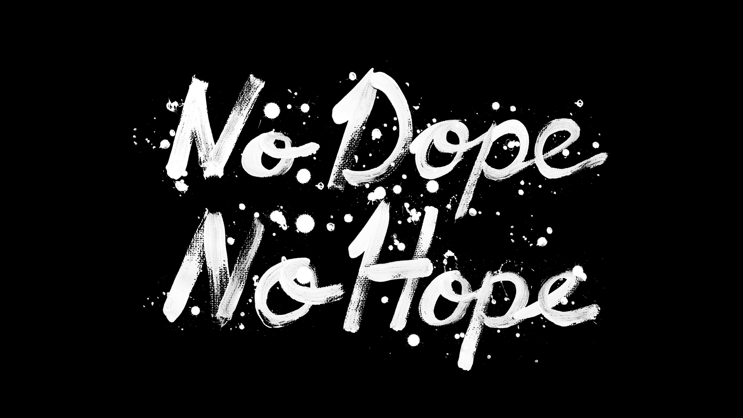 No Dope No Hope, Scritta, Lettering, Sfondo nero, 2K, wallpaper desktop