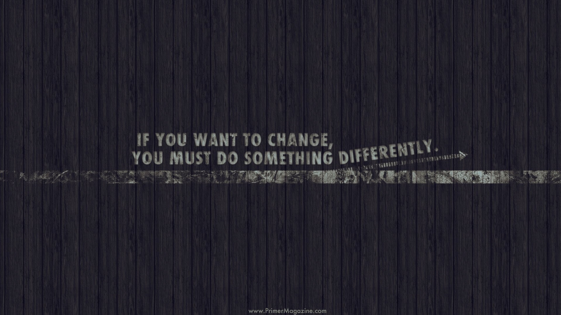 If you want to change, you must do something differently, Citazione, Legno scuro, sfondo Full HD