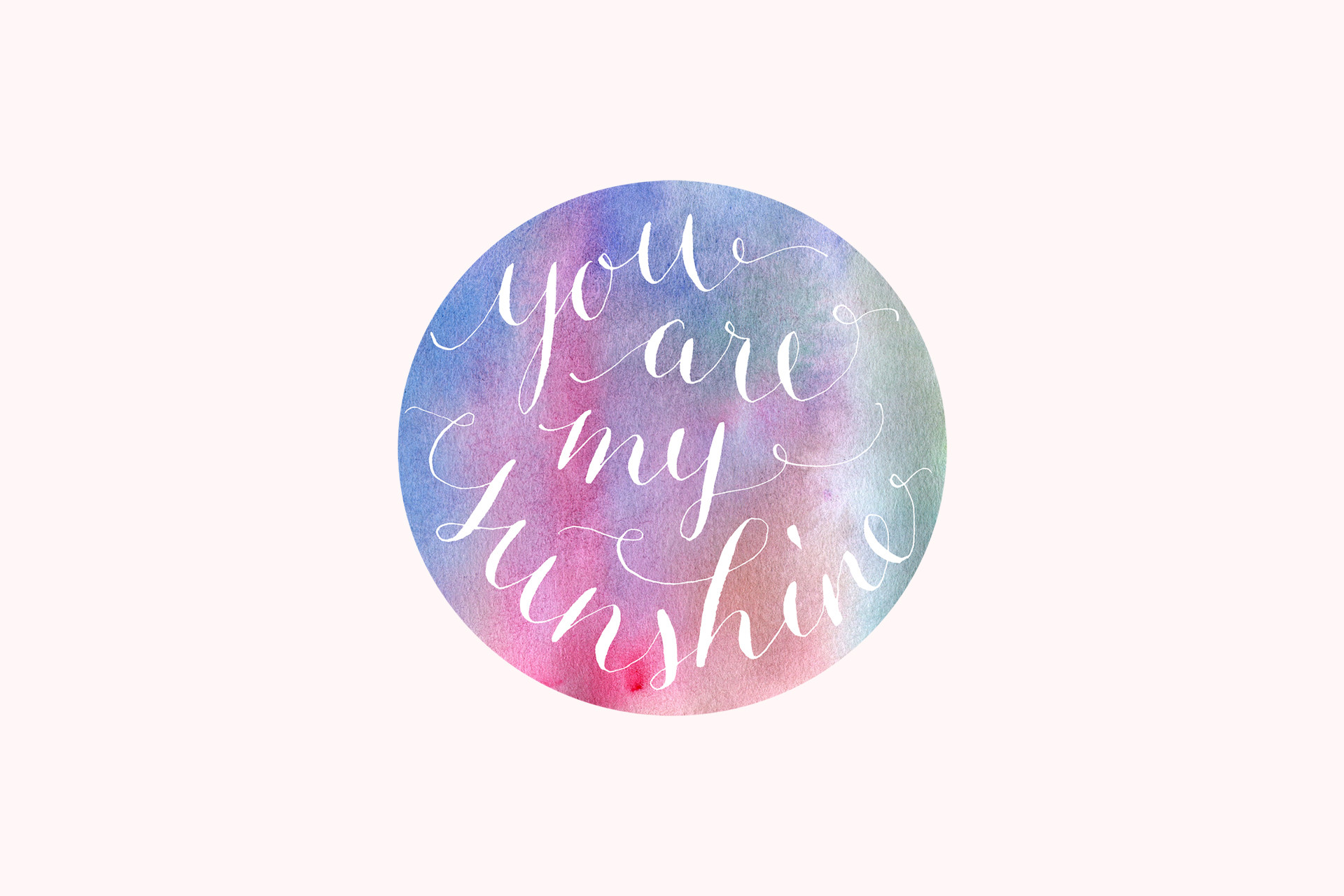 You Are My Sunshine, Lettering, Acquerello, Cerchio, Full HD, sfondo desktop