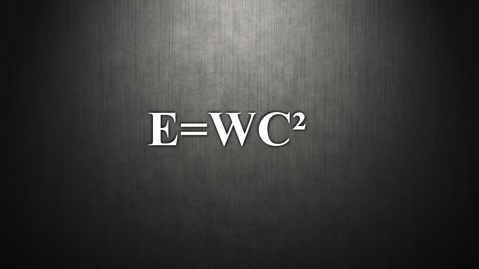E=WC², Formula, Umorismo, Sfondo grigio, Full HD, wallpaper per portatile