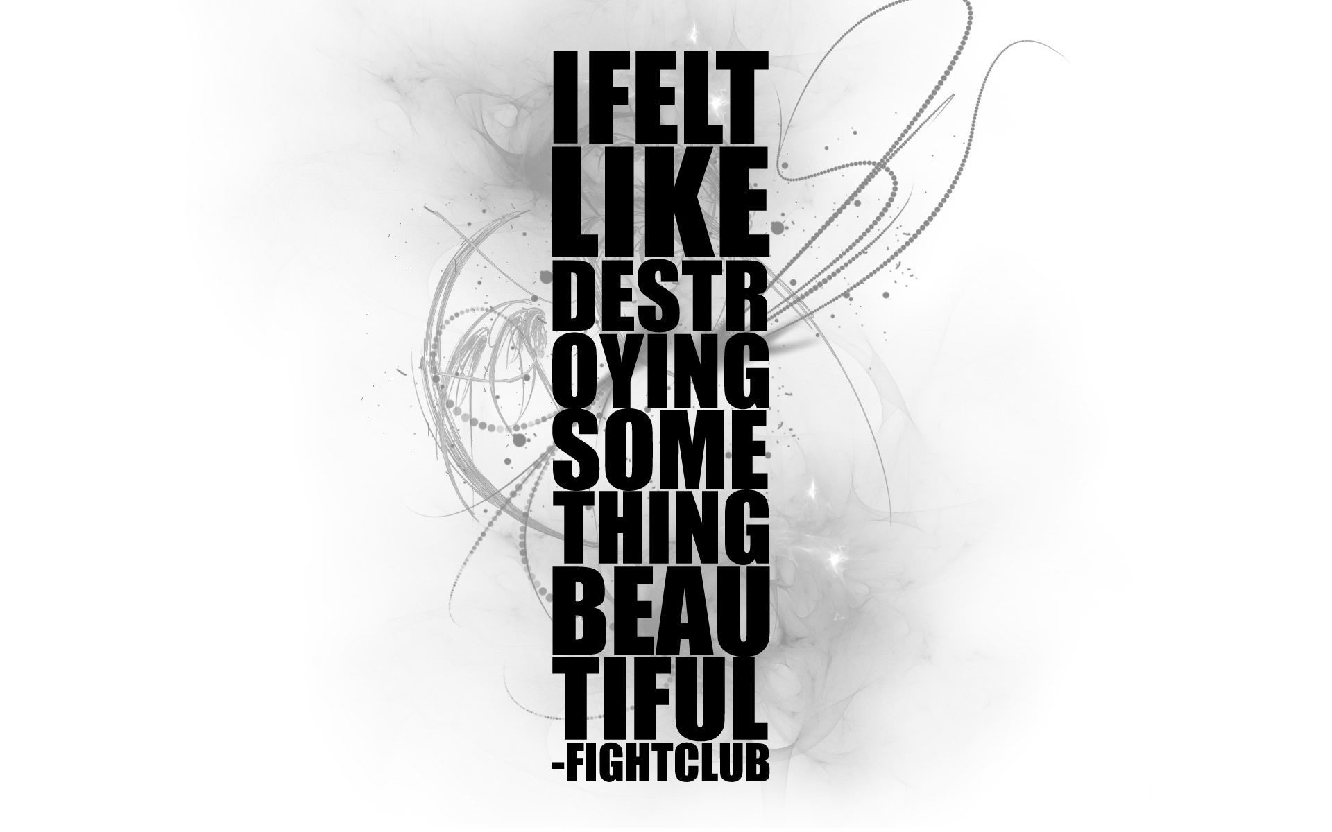 Fight Club, I felt like destroying something beautiful, Tipografia, sfondo 1920x1200 per PC