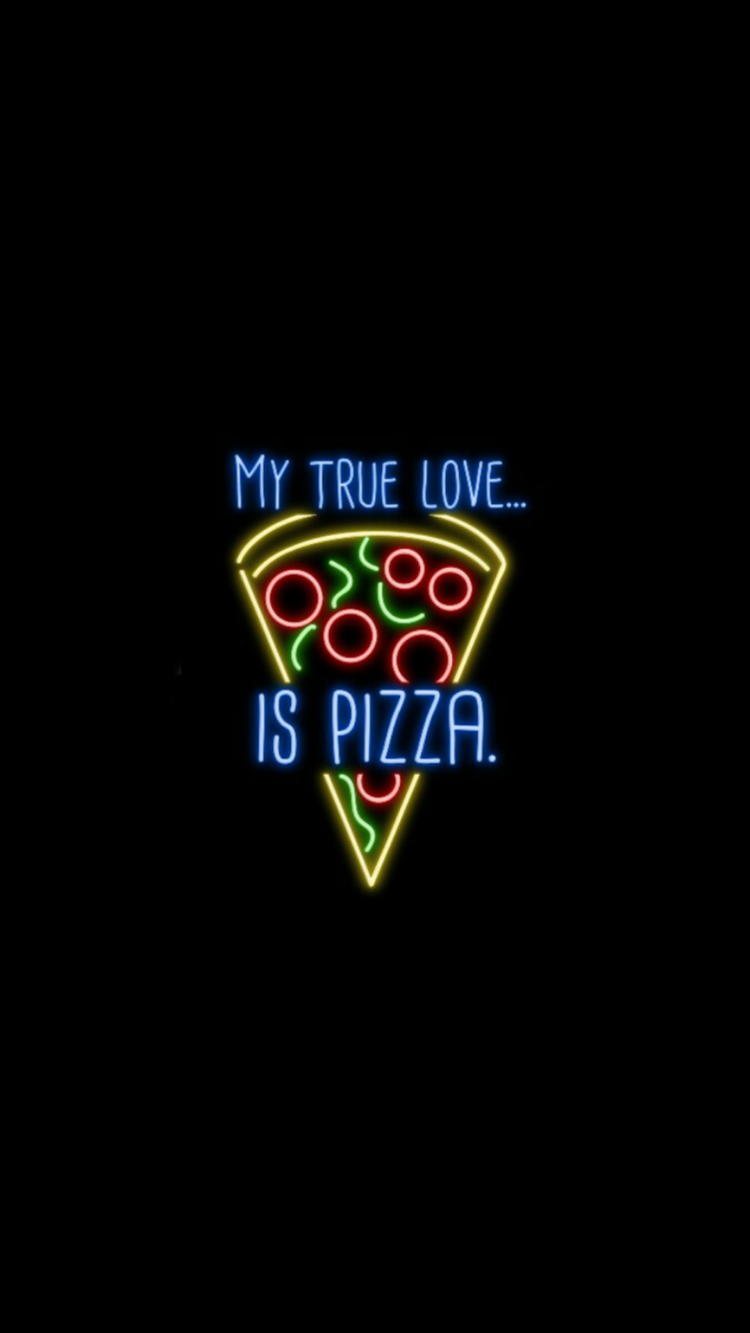 Insegna al neon, Pizza, My true love is pizza, Sfondo nero, 1080x1920, schermata di blocco iPhone