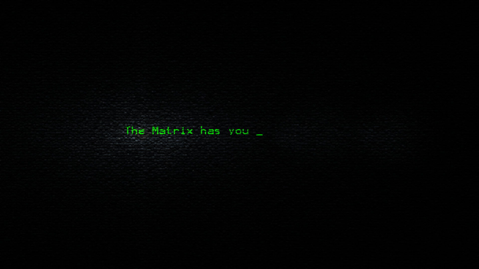 Matrix, The Matrix has you, Testo verde, Sfondo nero, Full HD, wallpaper per computer