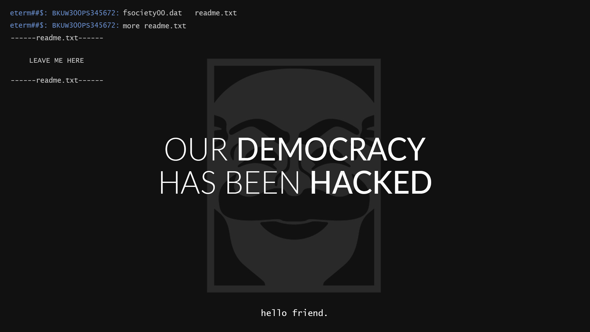 Mr. Robot, fsociety, Our democracy has been hacked, Sfondo nero, wallpaper per cellulare