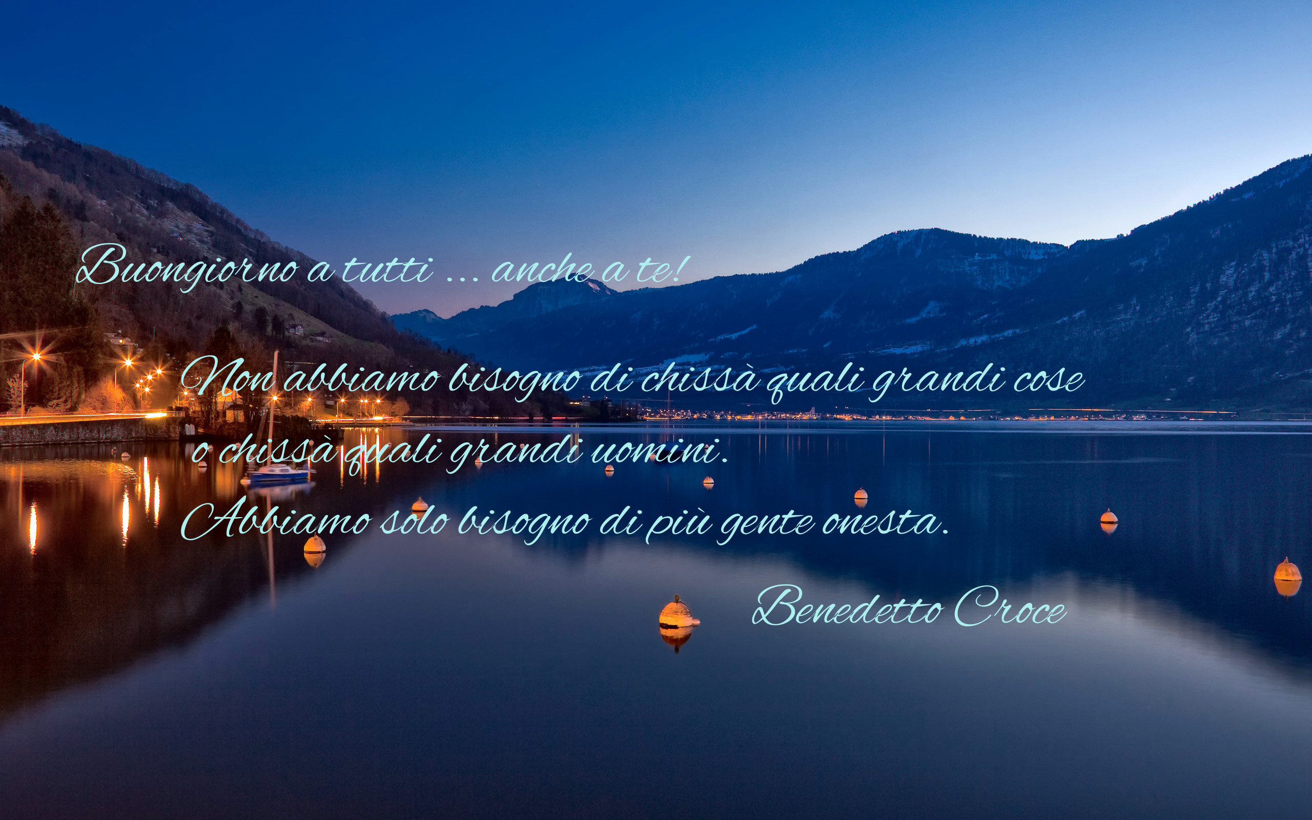 Buongiorno, Lago, Citazione, Benedetto Croce, Montagne, 2K, wallpaper per computer