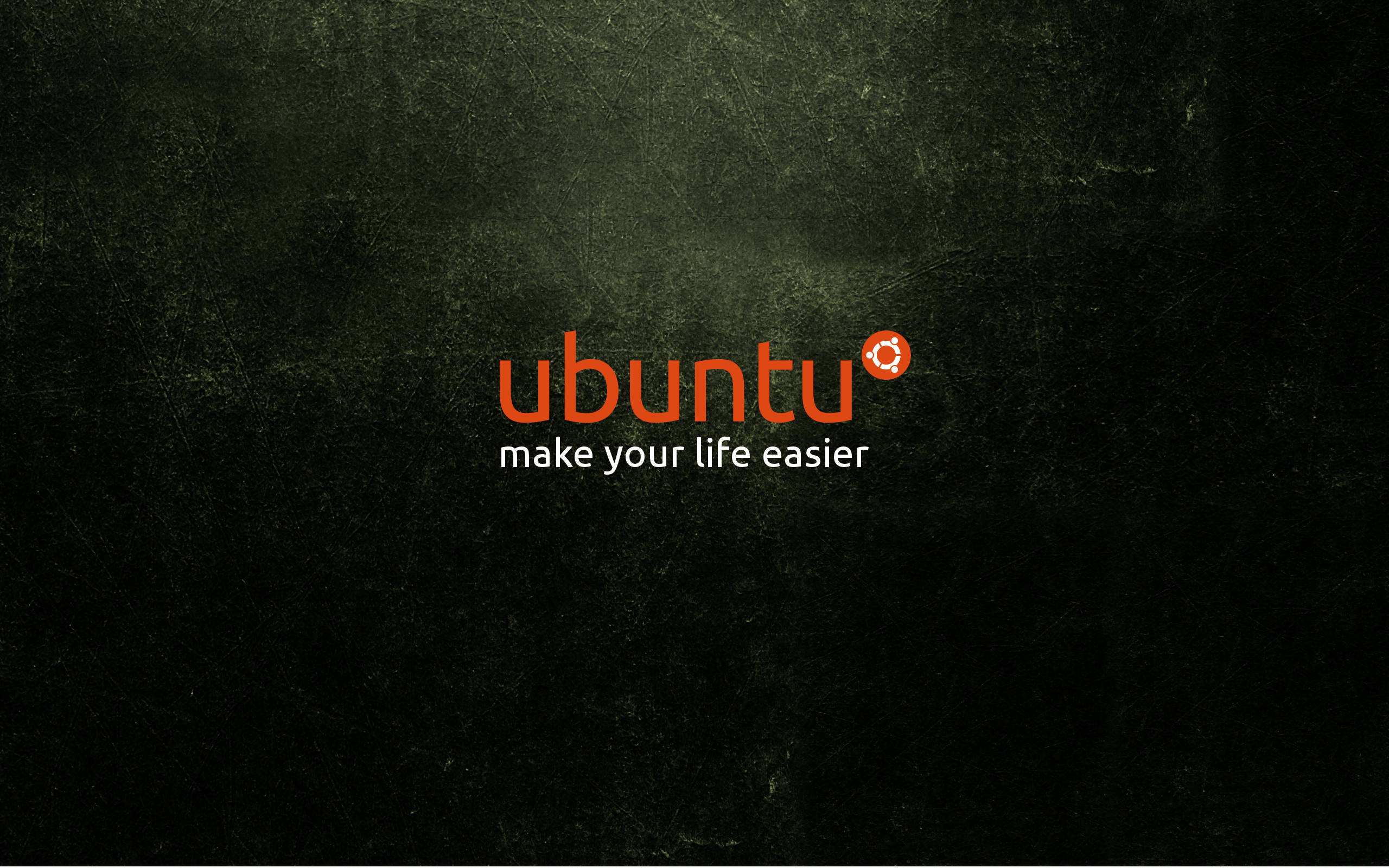 Ubuntu, Make your life easier, Grunge, Verde scuro, 2560x1600, wallpaper desktop