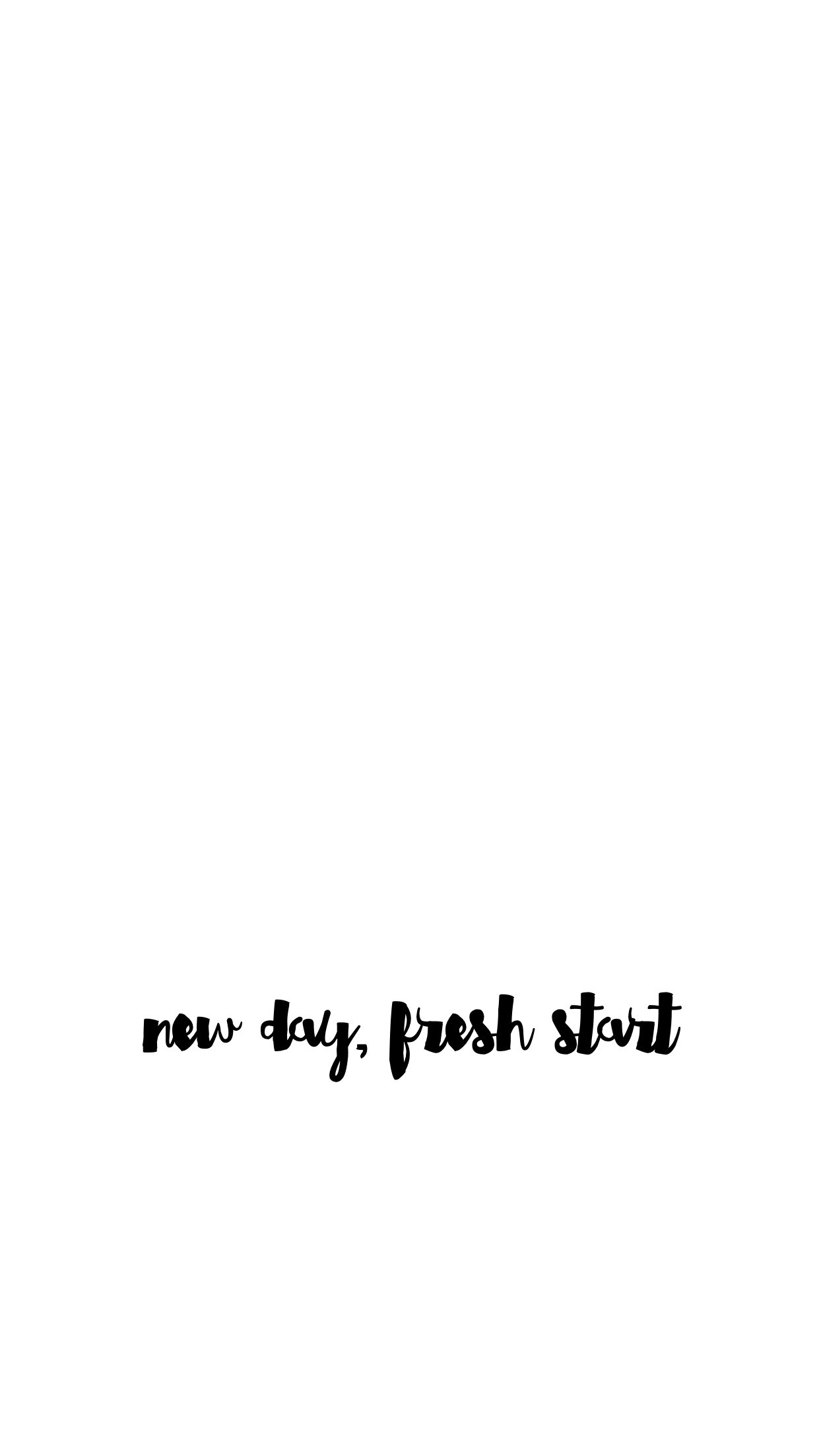 New day, fresh start, Scritta, Sfondo bianco, Minimalista, Full HD, schermata di blocco del cellulare