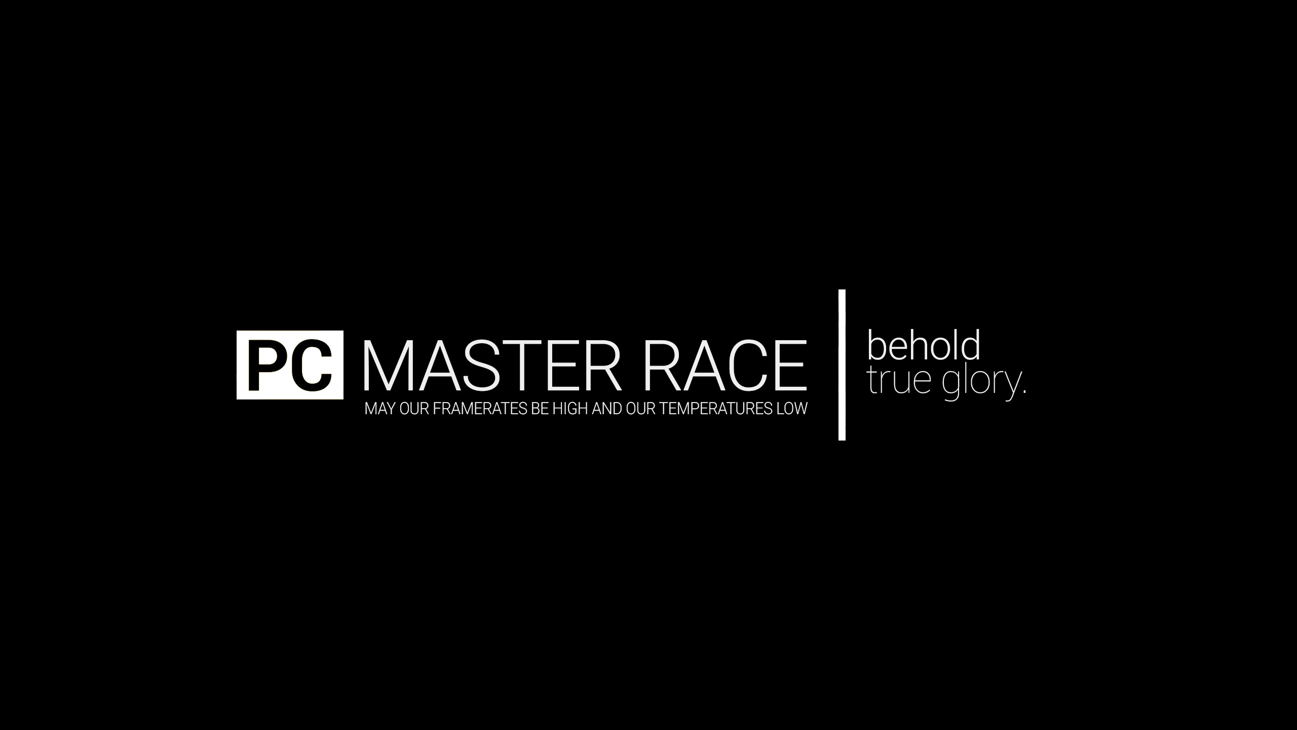 PC Master Race, Behold true glory, Minimalista, Sfondo nero, 2560x1440, wallpaper desktop