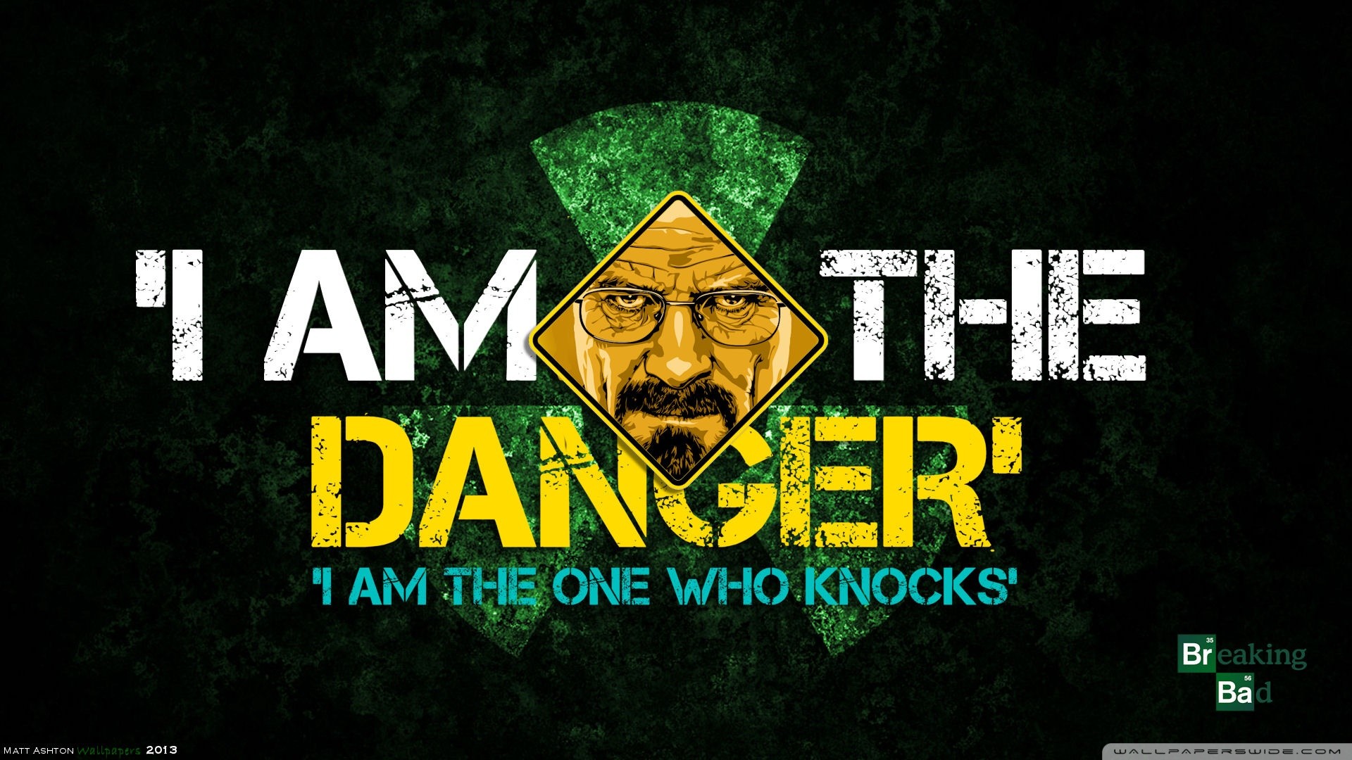 Heisenberg, I Am the Danger, I Am the One Who Knocks, Breaking Bad, Tipografia, sfondo Full HD