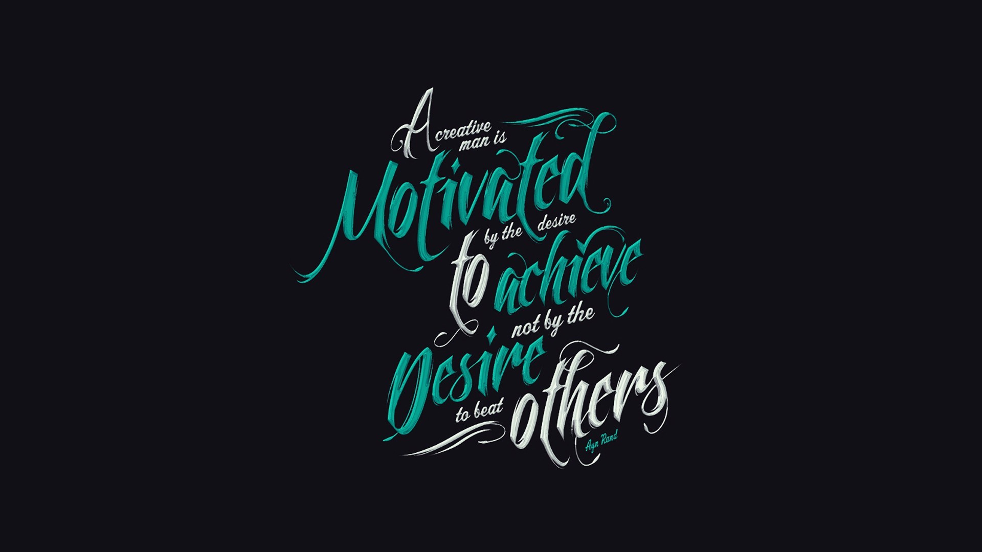 A creative man is motivated by the desire to achieve, Calligrafia, Sfondo scuro, Turchese, Citazione, wallpaper desktop