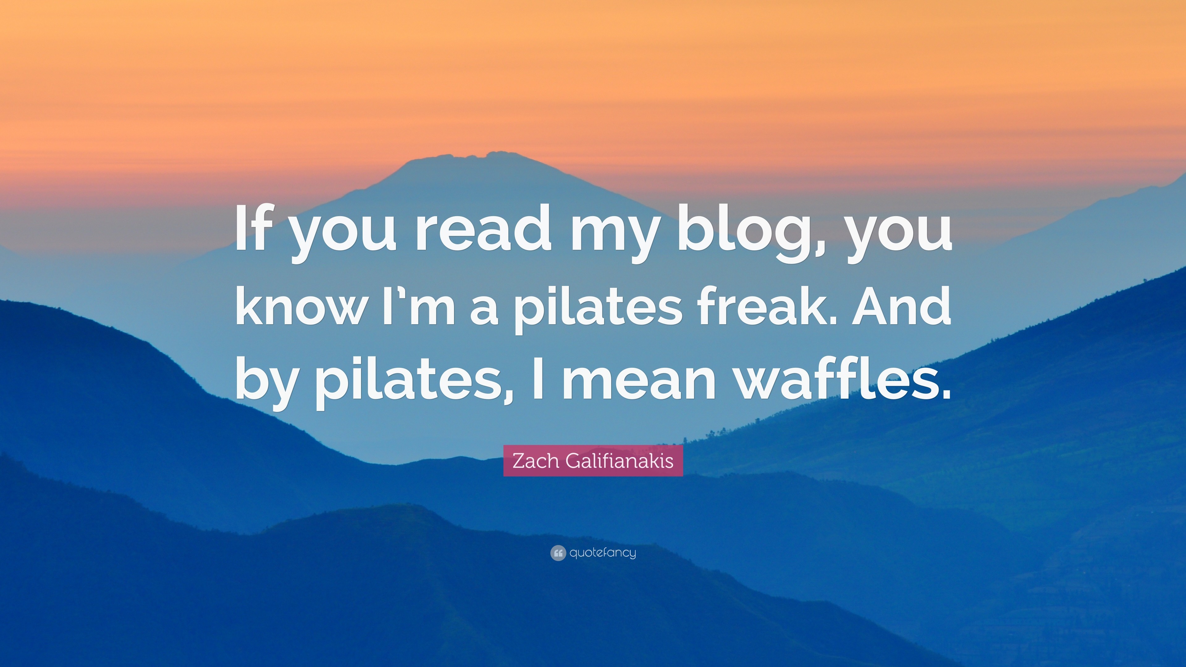 Zach Galifianakis, Citazione, Pilates, Montagne, Tramonto, 3840x2160, immagine di sfondo