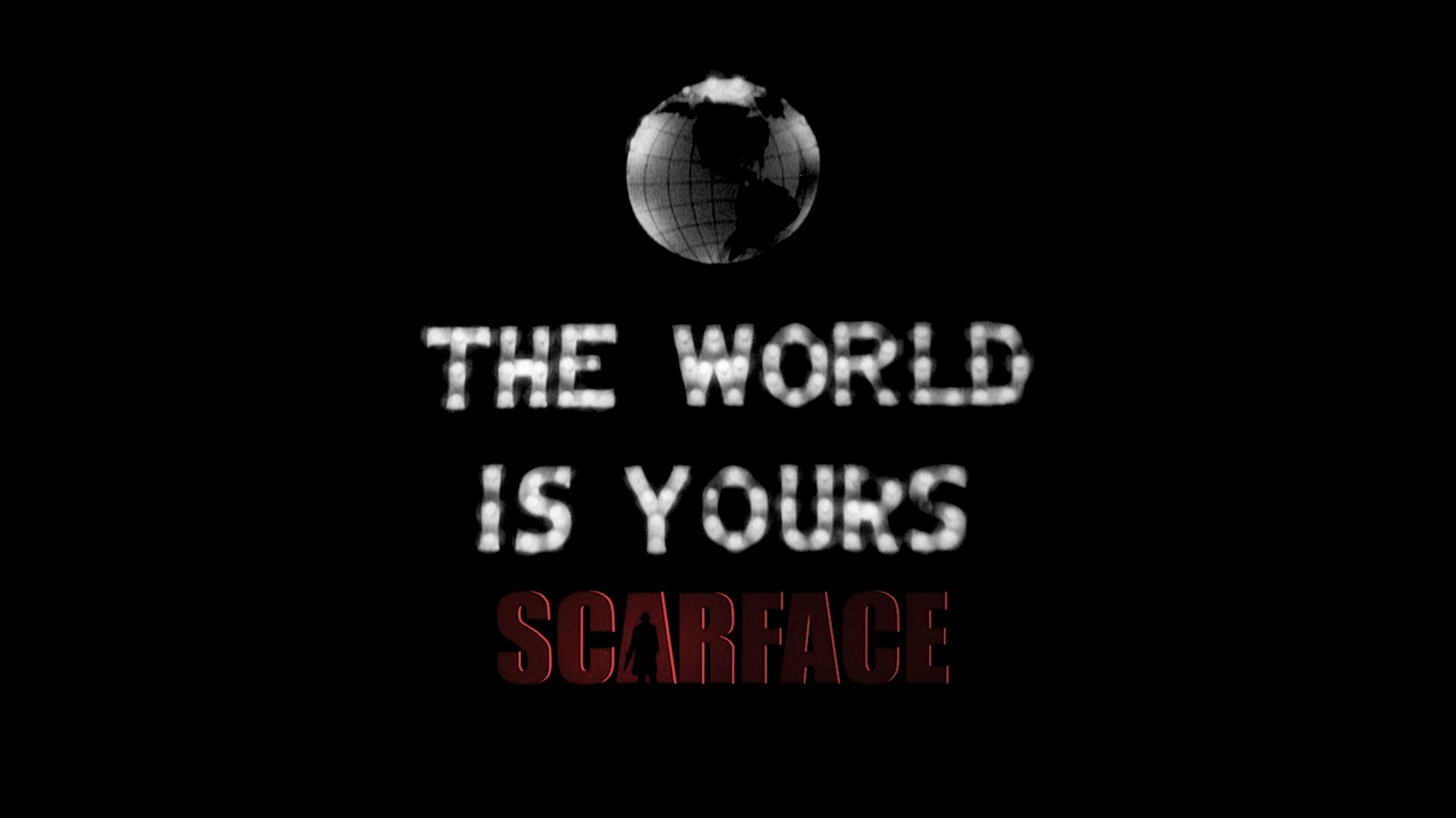 Scarface, The World Is Yours, Globo, Sfondo nero, Scritta, Full HD, wallpaper desktop