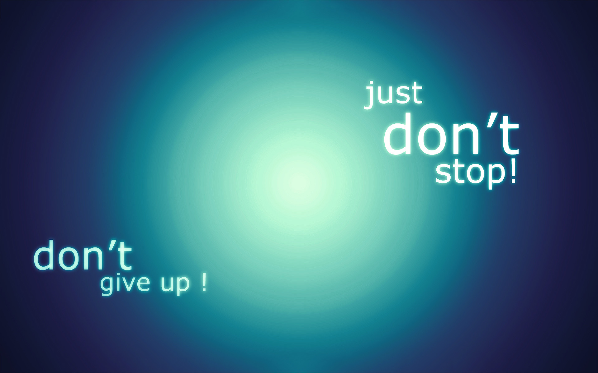 Just don't stop, Don't give up, Tipografia, Blu, Bagliore, 1920x1200, immagine di sfondo