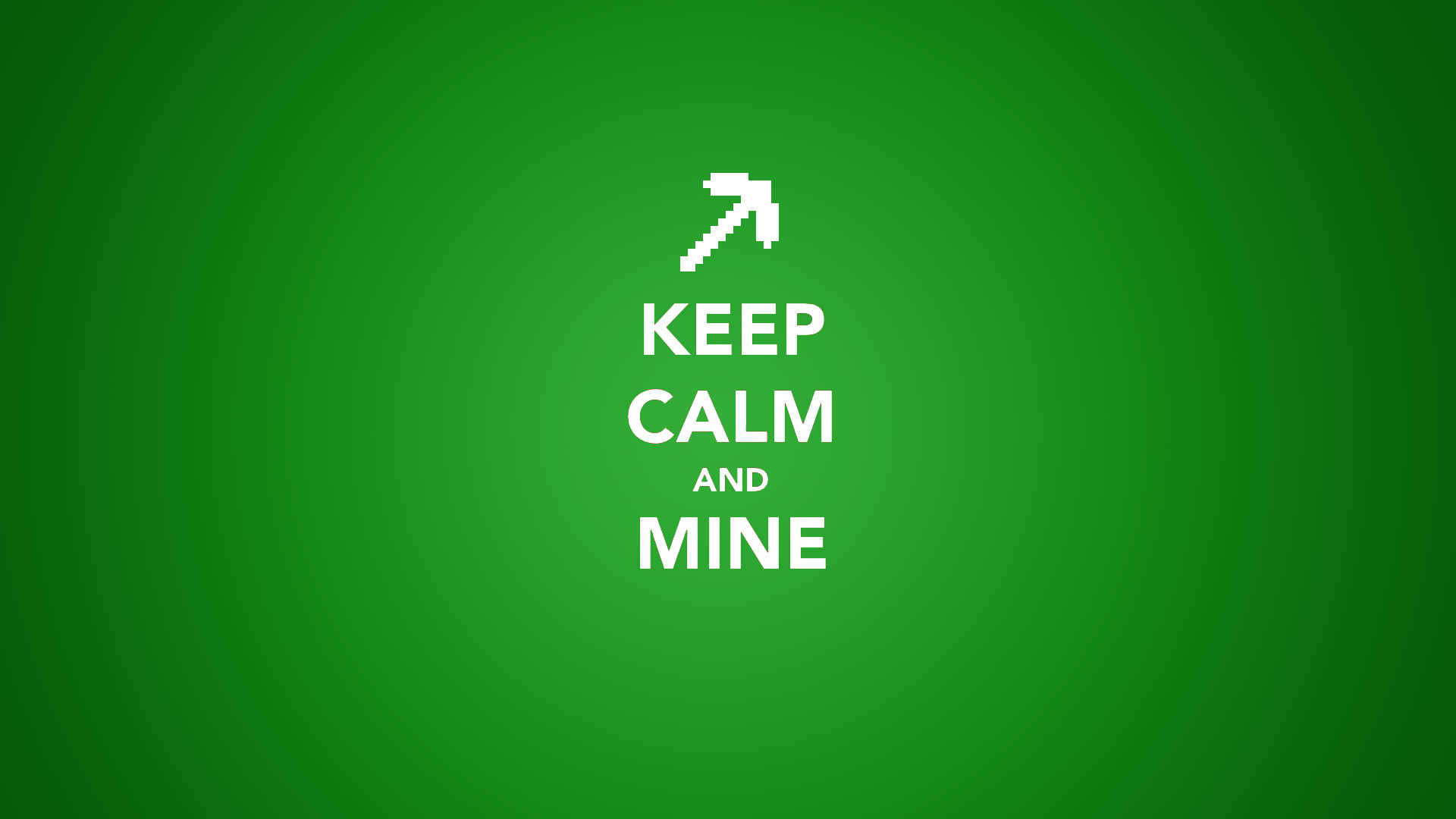 Keep Calm and Mine, Minecraft, Piccone, Sfondo verde, Full HD, wallpaper per portatile
