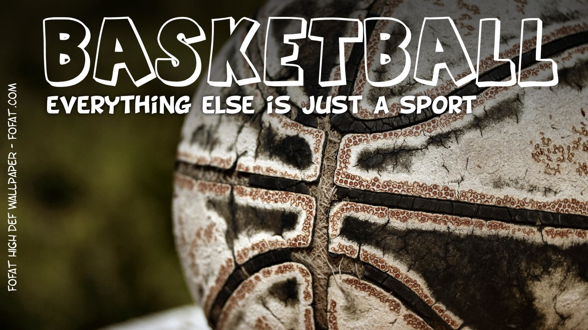 Basketball Everything Else Is Just a Sport, Pallone da basket, Citazione, Primo piano, immagine di sfondo