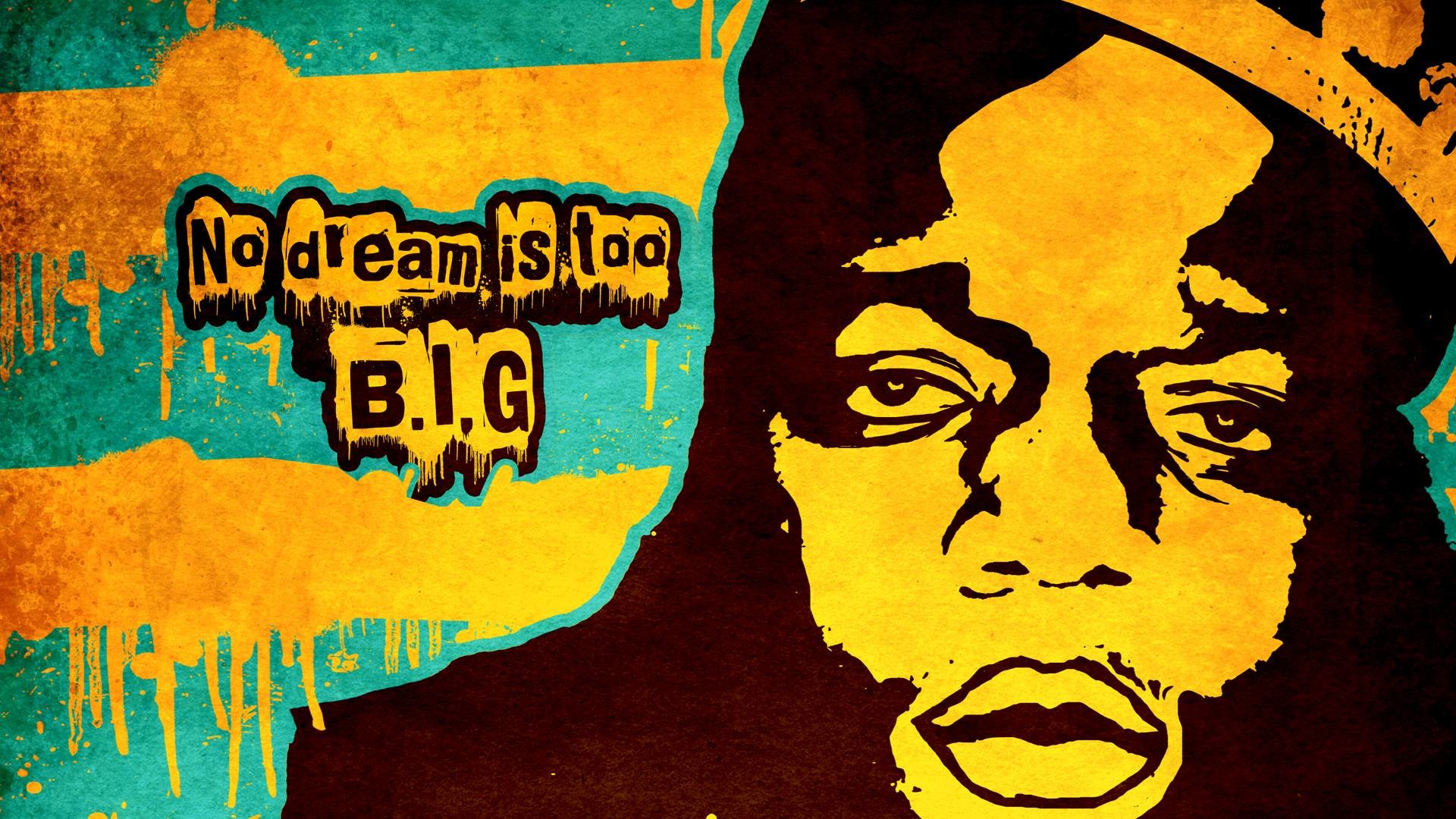 The Notorious B.I.G., No Dream Is Too Big, Street art, Full HD, sfondo per PC