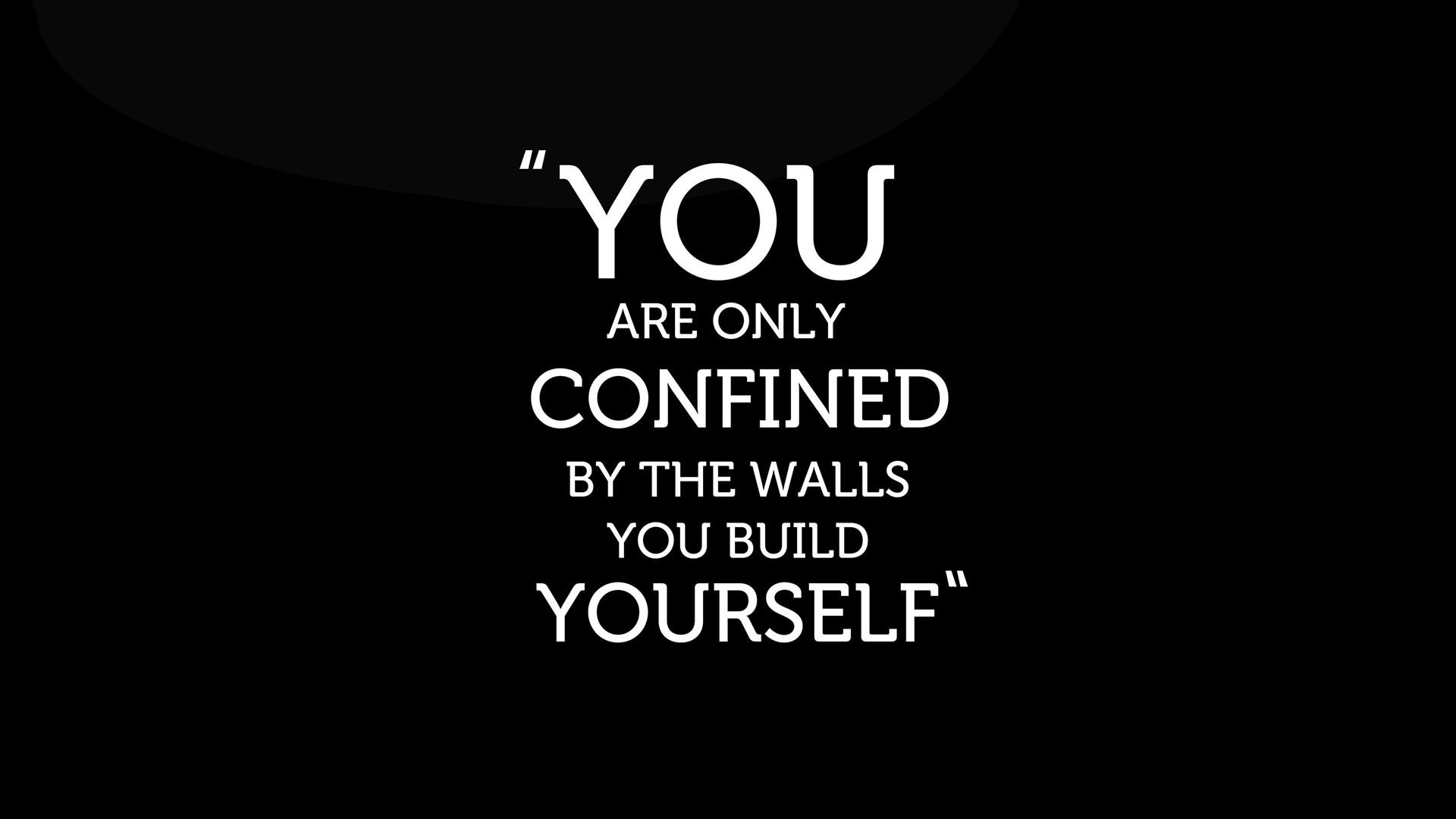 You are only confined by the walls you build yourself, Citazione, Tipografia, Sfondo nero, Bianco, wallpaper Full HD