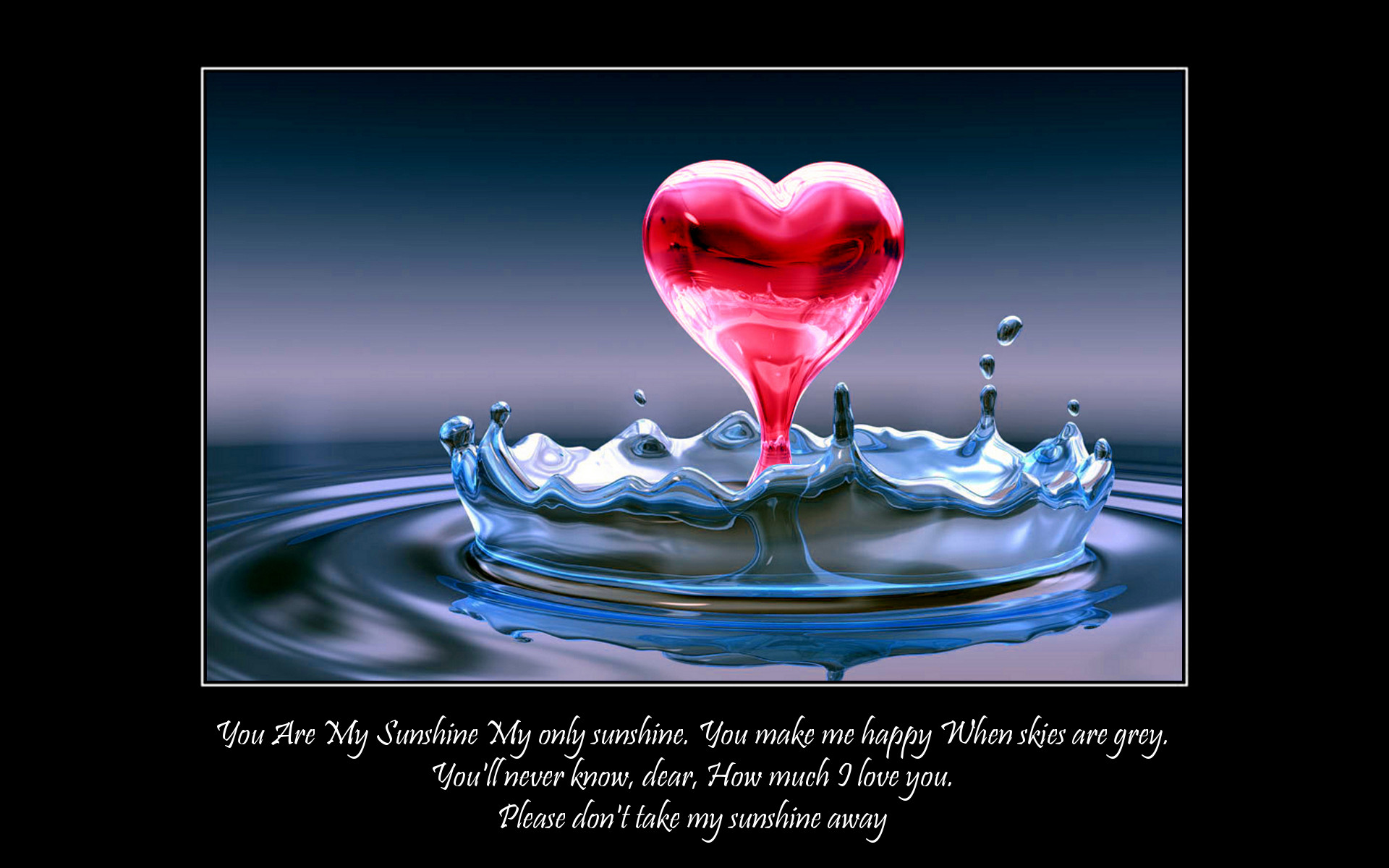 Cuore, Spruzzo d'acqua, You Are My Sunshine, Citazione, Full HD, sfondo per PC e portatile